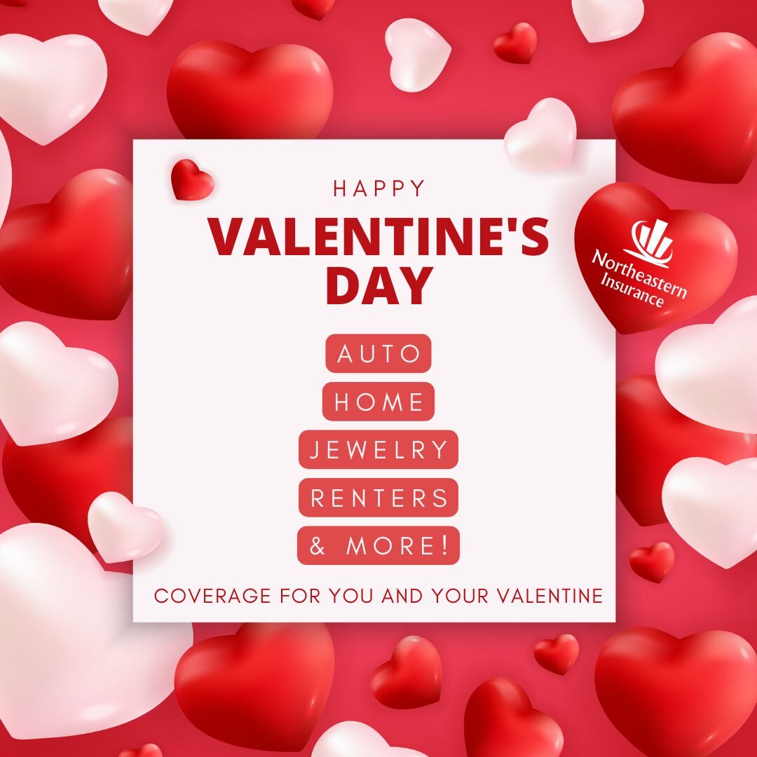 valentines day 2024 northeastern insurance